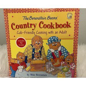The Berenstain Bears' Country Cookbook Hardback Cub-Friendly Cooking Colorful